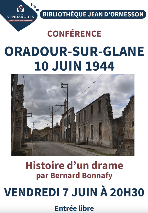 Vendredi 7 juin 2024 - Vendargues - Conférence Oradour-sur-Glane